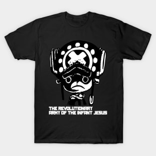 The Revolutionary Army of the Infant Jesus T-Shirt